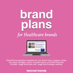 brand plans for healthcare brands, brand positioning for healthcare brands, business reviews for healthcare brands, brand toolkit for healthcare brands