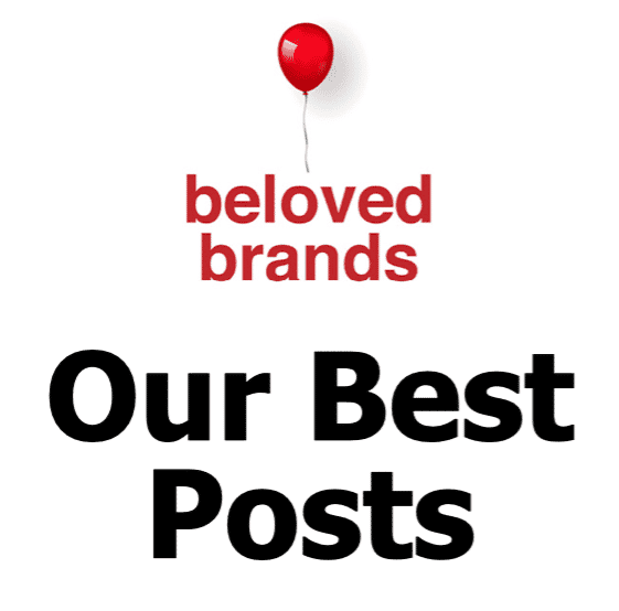Our Best Posts for Beloved Brands blog