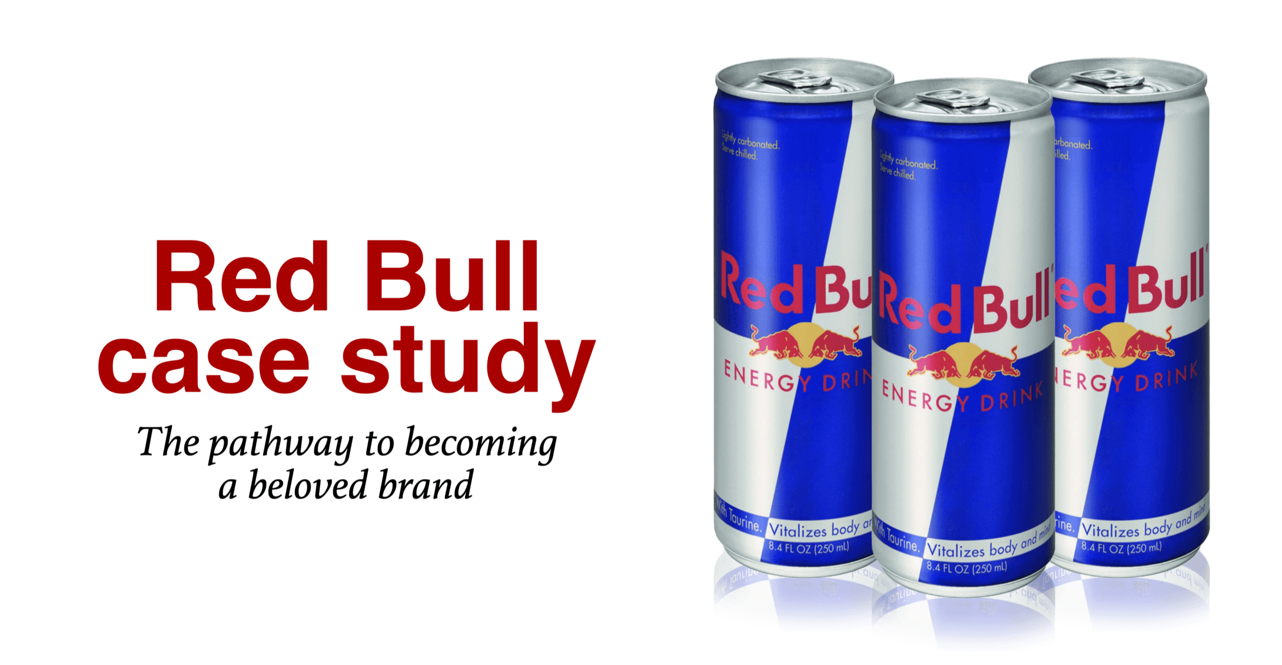 Red Bull Case Study Red Bull brand is backed by Red Bull advertising and the unique Red Bull brand positioning