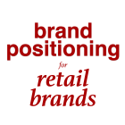 Brand Positioning for Retail Brands